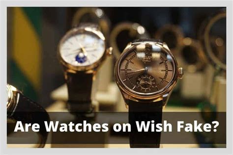 wish.com fake watches|Beware of wish.com .